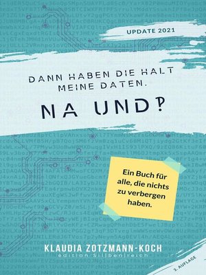 cover image of Dann haben die halt meine Daten. Na und?! (Zweite, erweiterte Auflage)